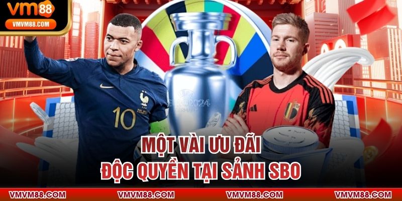 Một vài ưu đãi độc quyền tại sảnh SBO